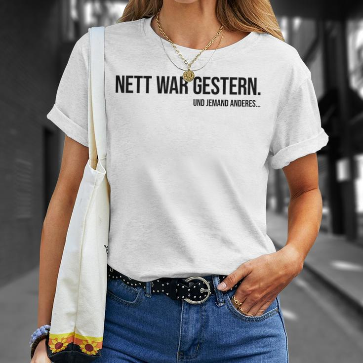 Nice War Gestern X Und Jemand Anderes Slogan T-Shirt Geschenke für Sie