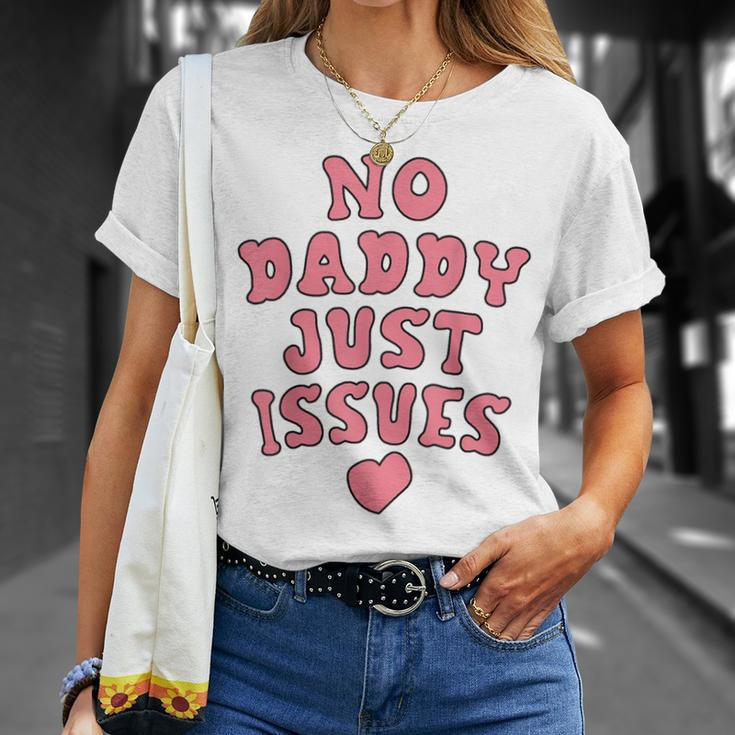 No Daddy Just Issues Dad T-Shirt Gifts for Her