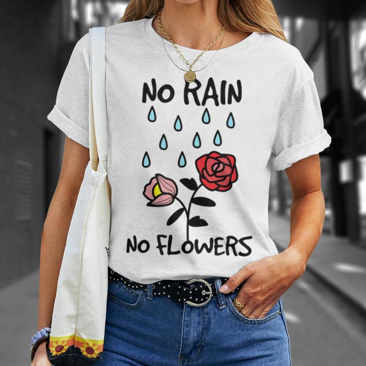 No Rain No Flowers Graphic T-Shirt Gifts for Her