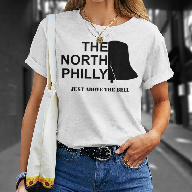 The North Philly Just Above The BellT-Shirt Gifts for Her