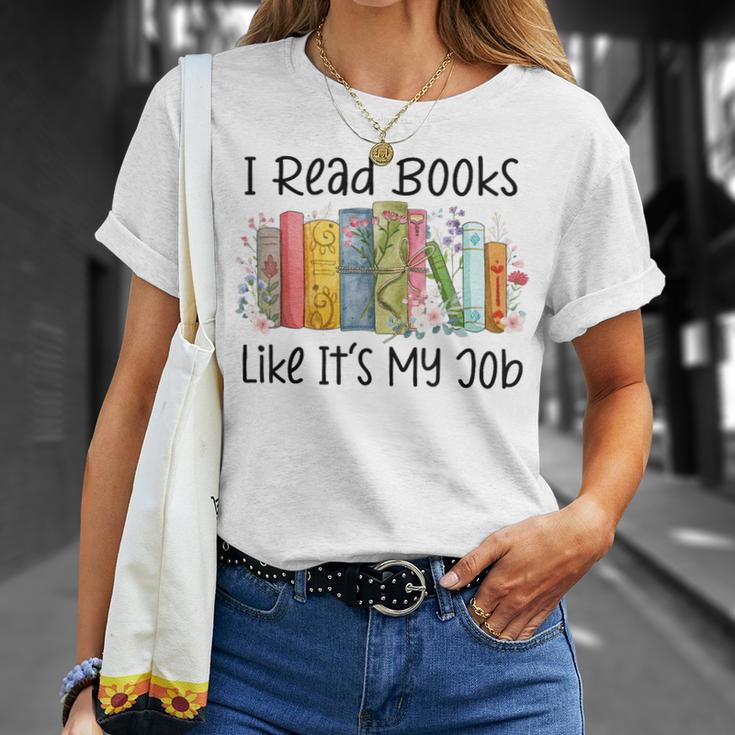 I Read Books Like It's My Job Book Lover Bookish Librarian T-Shirt Gifts for Her