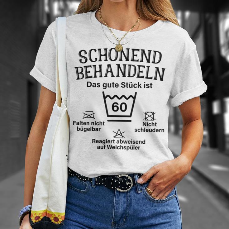 Schonend Bescheln 60Th Birthday Das Gute Stück Ist Sichzig T-Shirt Geschenke für Sie