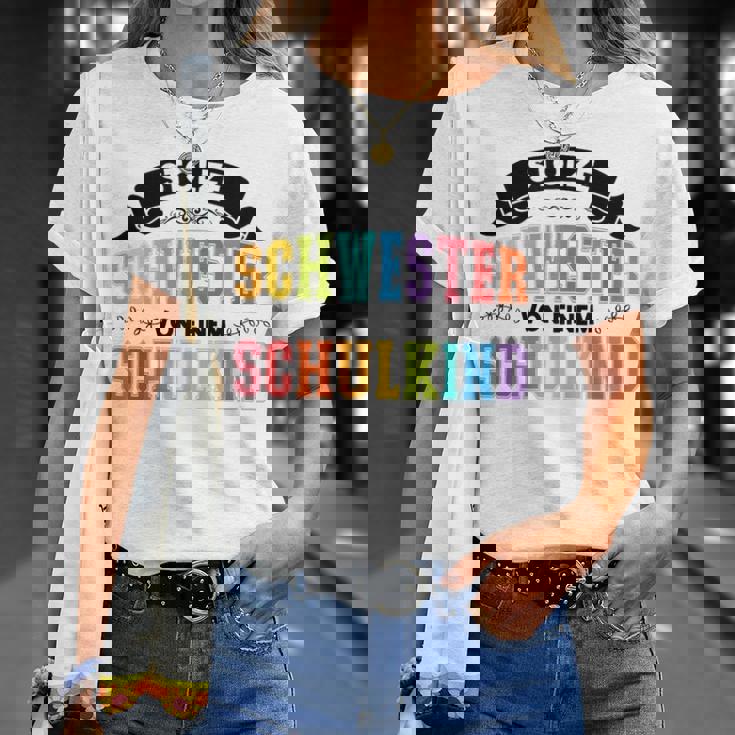 Schwester Von Einer Schulkind Schwester Schulkind S T-Shirt Geschenke für Sie