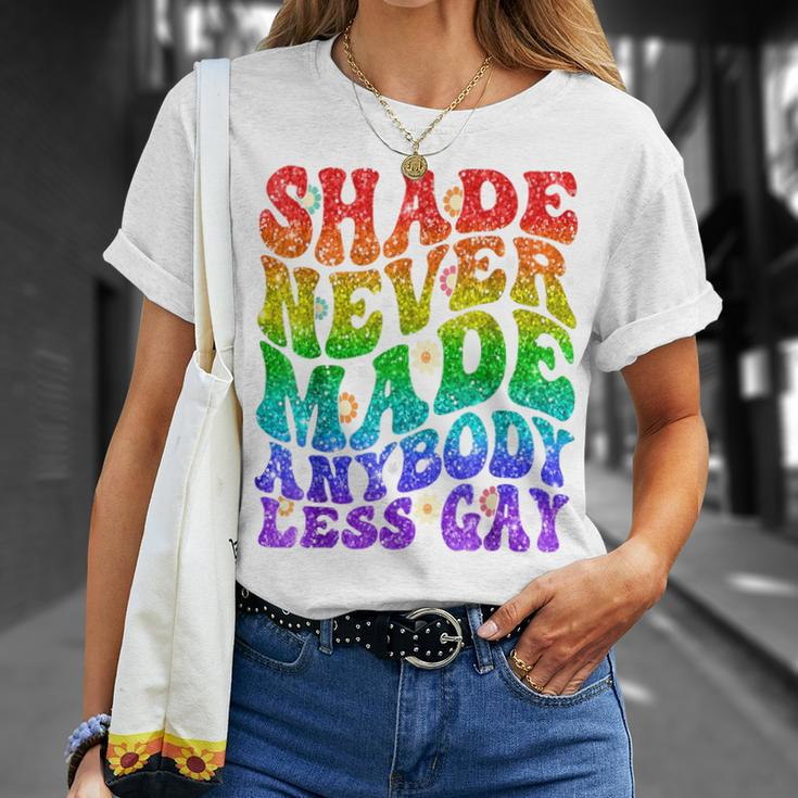 Shade Never Made Anybody Less Gay Lgbtq Rainbow Pride Groovy T-Shirt Gifts for Her