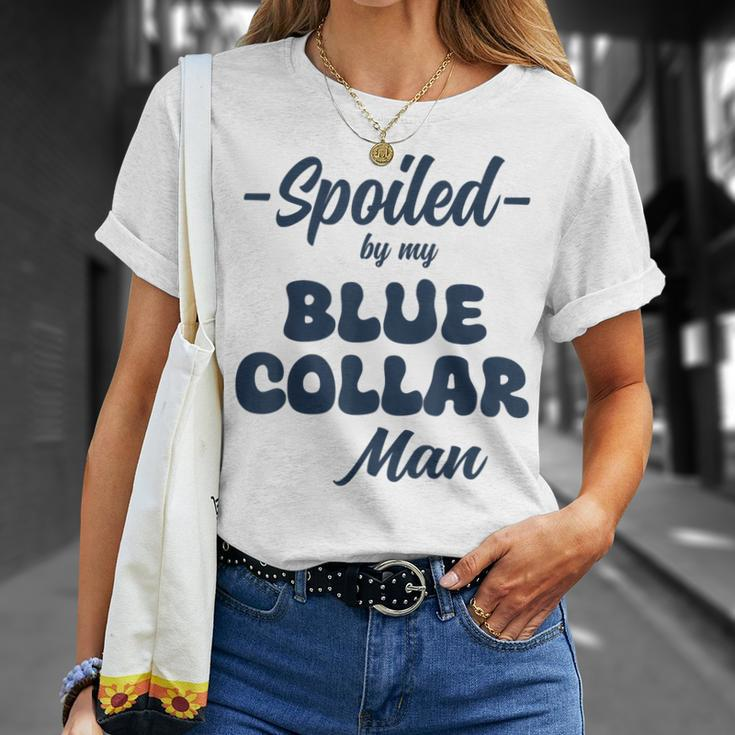 Spoiled By My Blue Collar Man T-Shirt Gifts for Her