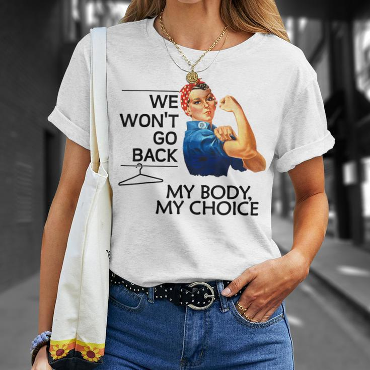 We Won't Go Back My Body My Choice Feminism Pro Choice T-Shirt Gifts for Her