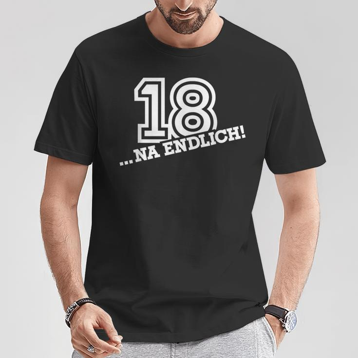 18 Na Endlich 18Th Birthday T-Shirt Lustige Geschenke