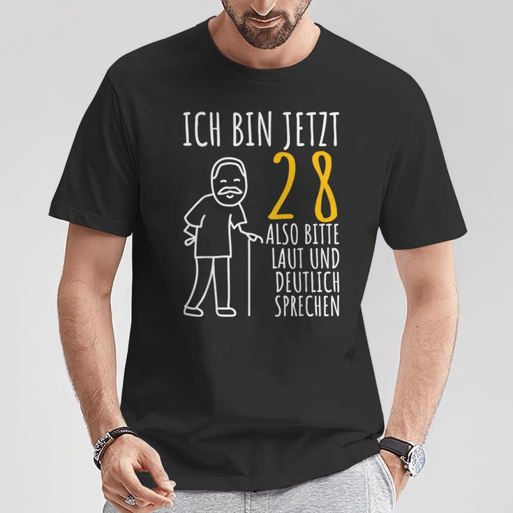 28Th Birthday Ich Bin Jetzt 28 Ich Bin Jetzt 28 Birthday T-Shirt Lustige Geschenke