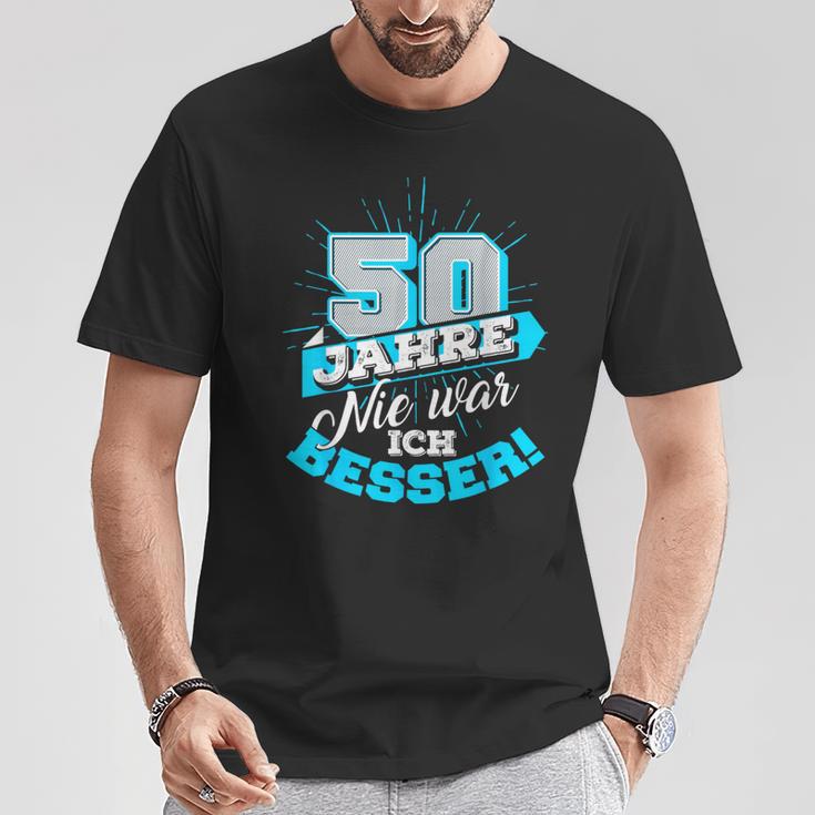 50 Jahre Nie War Ich Besser Birthday T-Shirt Lustige Geschenke