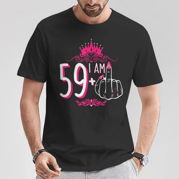 I Am 59 Plus 1 Middle Finger Pink Crown 60Th Birthday T-Shirt Unique Gifts
