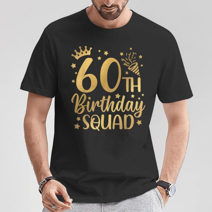 60Th Birthday Squad 60 Years Old Birthday Party Group Women T-Shirt Unique Gifts