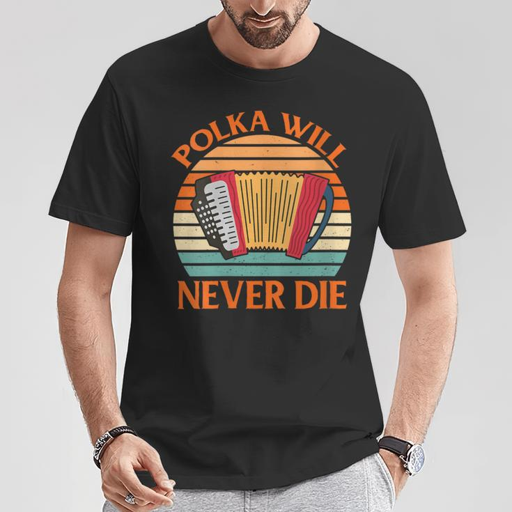 Accordionist Polka Will Never Die T-Shirt Unique Gifts