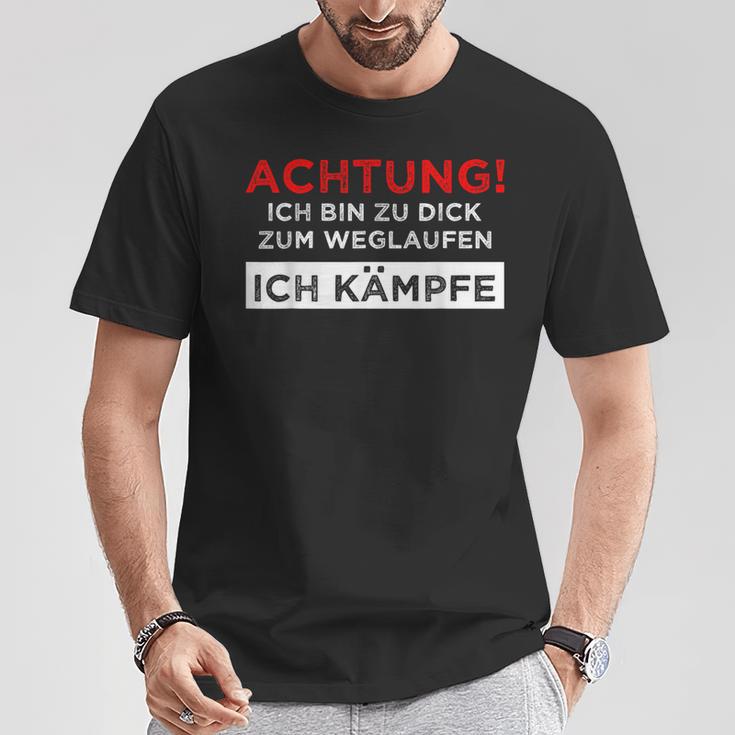 Achtung Ich Bin Zu Fett Zum Weglauf T-Shirt Lustige Geschenke