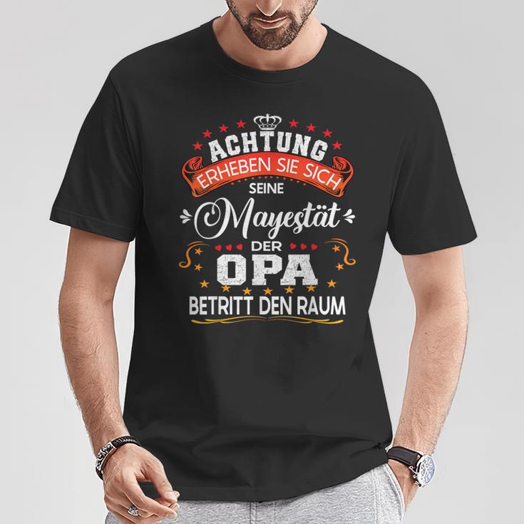 Achtung Seine Majestät Der Opaatertagsgeschenk Spruch T-Shirt Lustige Geschenke