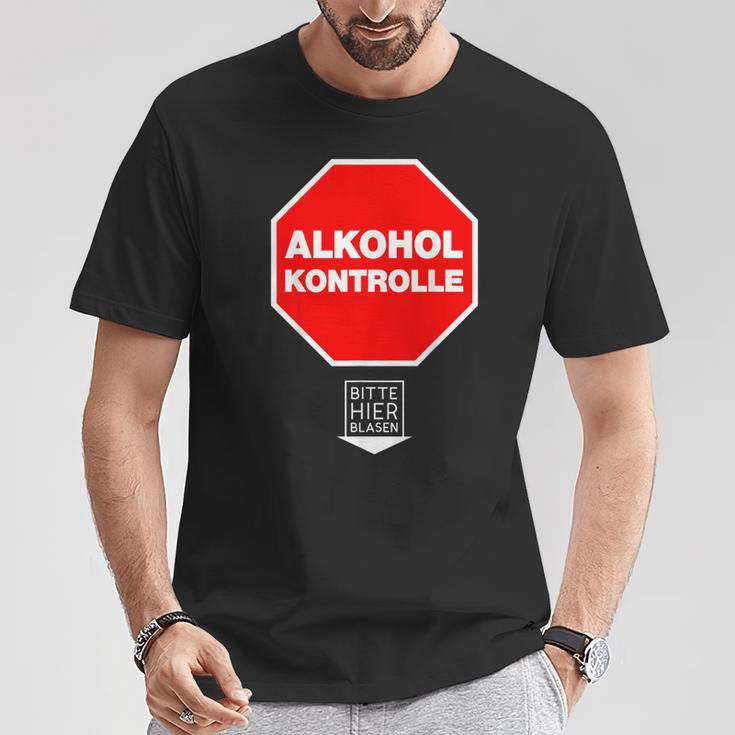 Alkoholkontroll Bitte Hier Blasen Alcohol Control Fun T-Shirt Lustige Geschenke