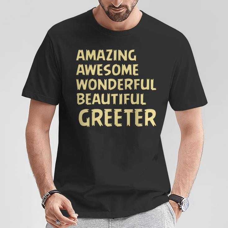 Amazing Awesome Wonderful Beautiful Greeter Birthday Present T-Shirt Unique Gifts