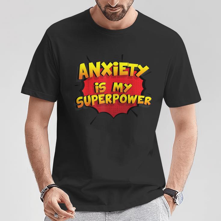 Anxiety Is My Superpower Anxiety T-Shirt Unique Gifts