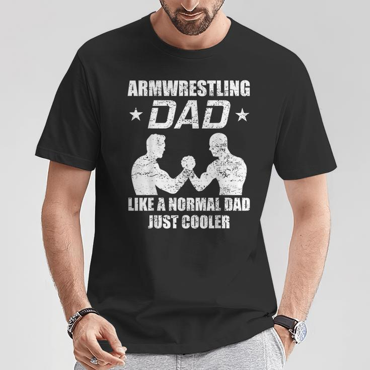 Armwrestling Dad Arm Wrestler Strength Sports Arm Wrestling Dad T-Shirt Unique Gifts