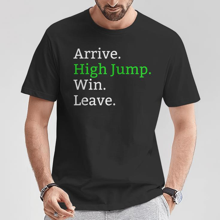 Arrive High Jump Win Leave High Jumper Event T-Shirt Unique Gifts