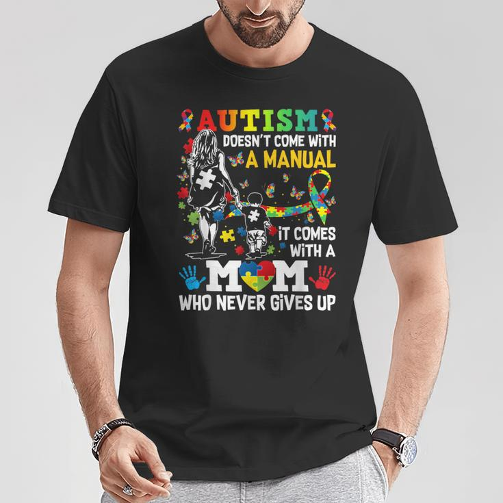 Autism Awareness 2024 Doesn't Come With A Manual Autism Mom T-Shirt Unique Gifts