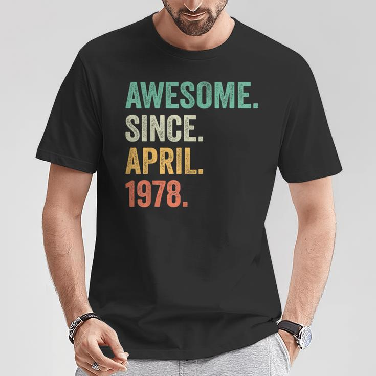 Awesome Since April 1978 46Th Birthday 46 Year Old T-Shirt Unique Gifts