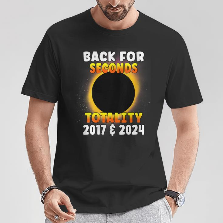 Back For Seconds Totality 2017 2024 Total Solar Eclipse T-Shirt Unique Gifts