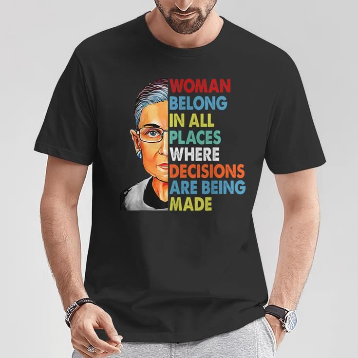 Belong In All Places Where Decisions Are Made Feminist T-Shirt Unique Gifts