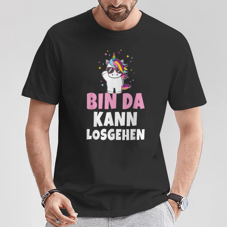 Bin Da Kann Losgehen Unicorn Party Sayings T-Shirt Lustige Geschenke