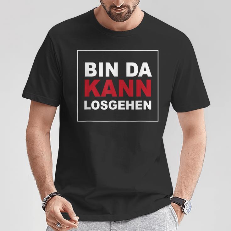 Bin Da Kann Losgehen S T-Shirt Lustige Geschenke