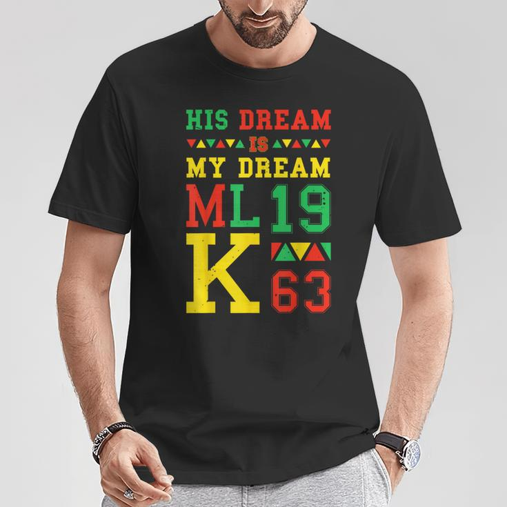 Black History Month His Dream Is My Dream Mlk 1963 T-Shirt Personalized Gifts
