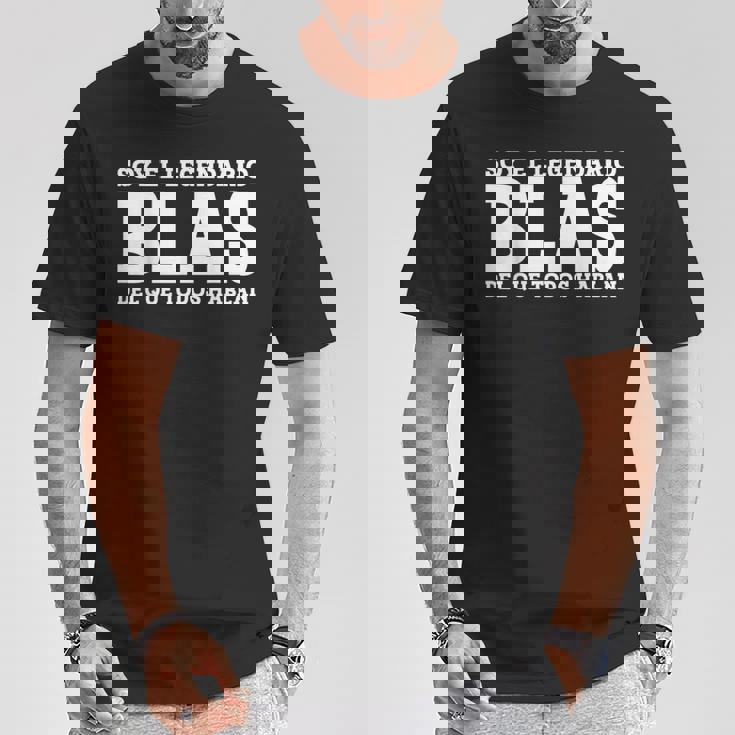 Blas Nombre Gracioso Diciendo Blas Camiseta unisex Regalos divertidos