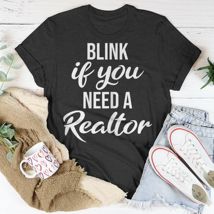 Blink If You Need A Realtor Real Estate Agent Realtor T-Shirt Unique Gifts