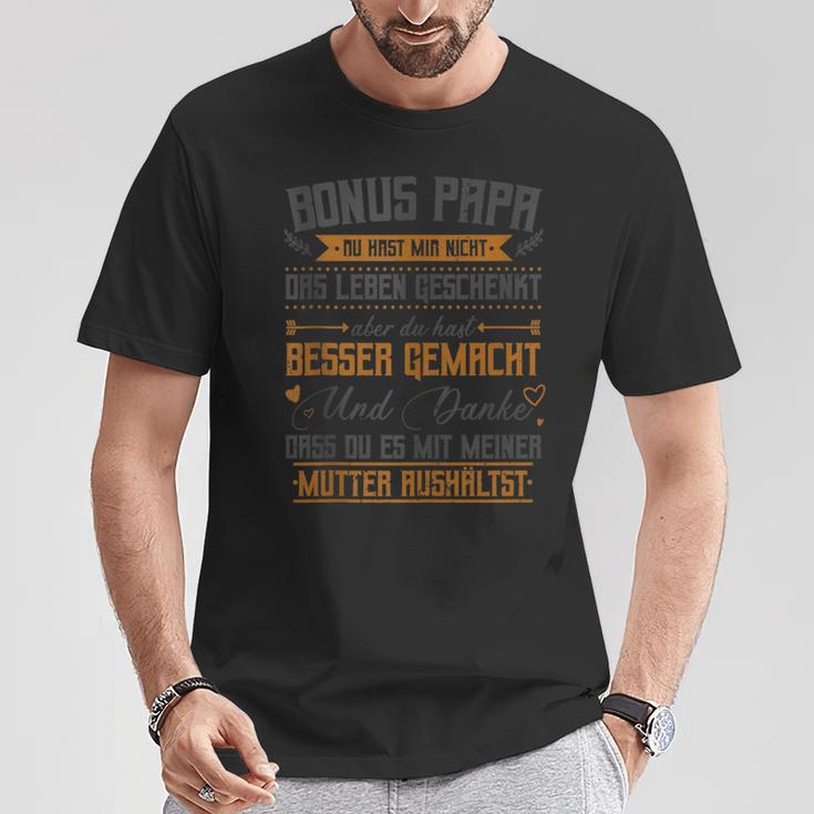 Bonus Papa Du Hast Mir Nicht Das Leben Geschenkt Aber T-Shirt Lustige Geschenke