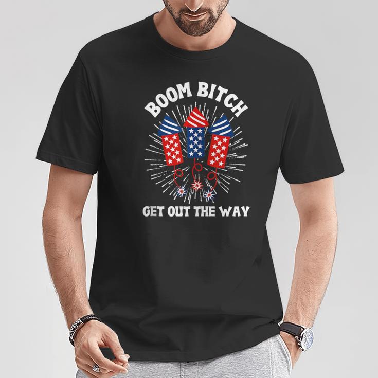 Boom Bitch Get Out The Way 4Th Of July Summer T-Shirt Unique Gifts