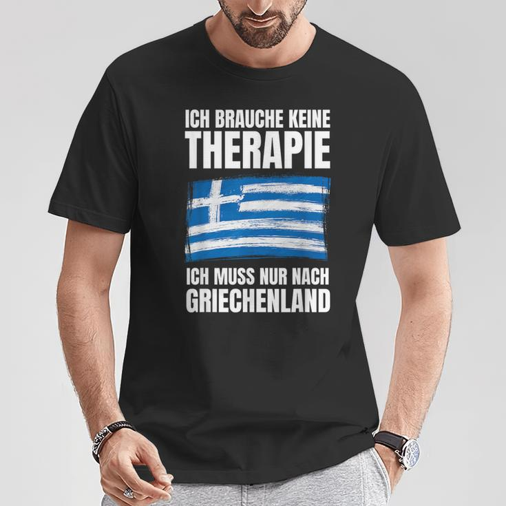 Brauche Keine Therapie Ich Muss Nur Nach Greece T-Shirt Lustige Geschenke