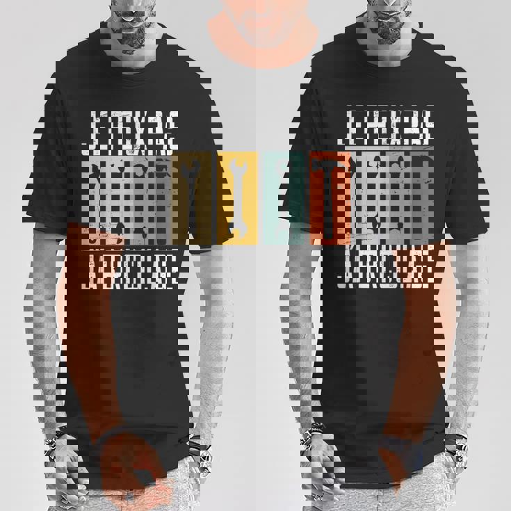 Bricoleur Je Peux Pas J'ai Bricolage T-Shirt Cadeaux drôles