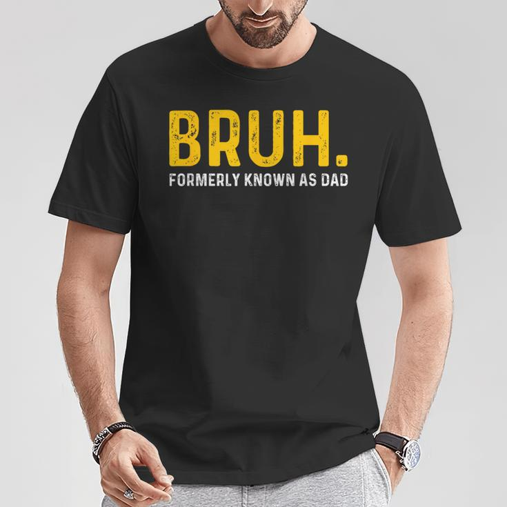 Bruh Formerly Known As Dad Vintage Father's Day Men T-Shirt Funny Gifts