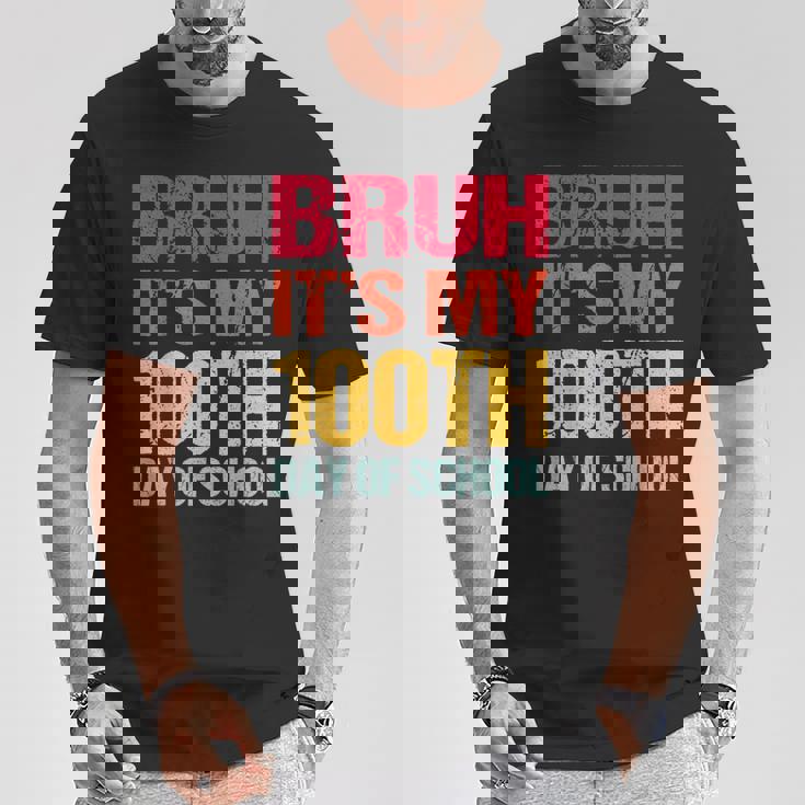 Bruh Its My 100 Days Of School 100Th Day Of School Boys T-Shirt Funny Gifts