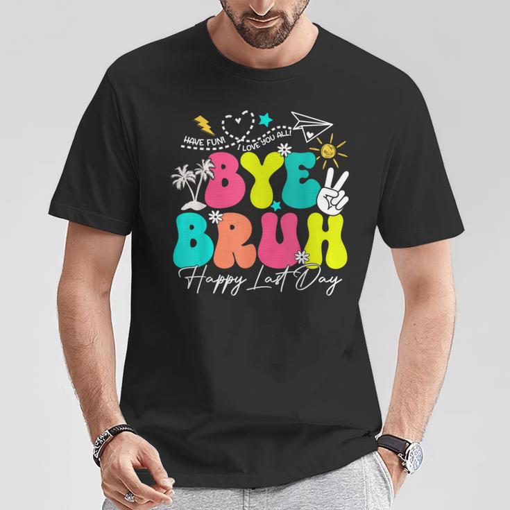 Bye Bruh Happy Last Day Of School Boys Girls Teacher Summer T-Shirt Unique Gifts