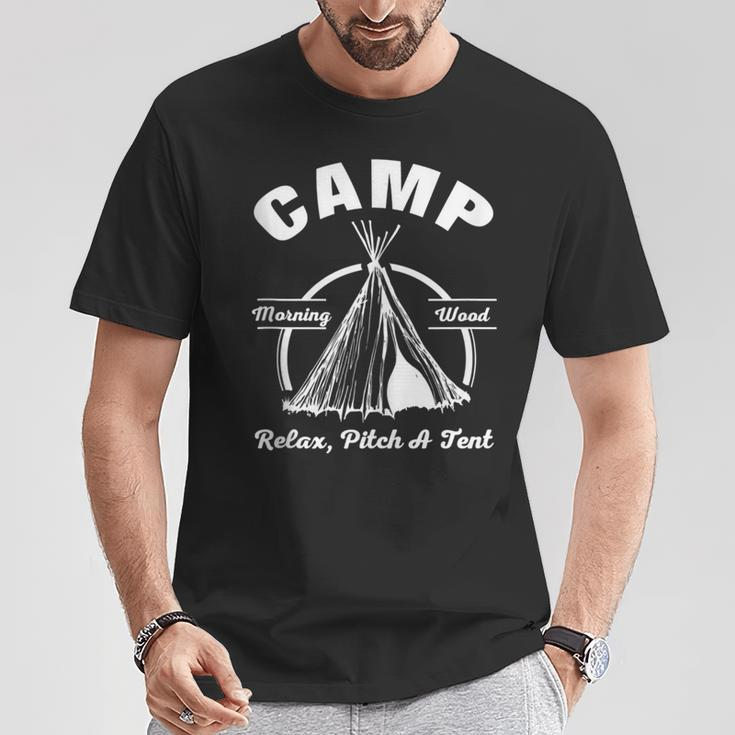 Camp Morning Wood Relax Pitch A Tent Camping T-Shirt Unique Gifts