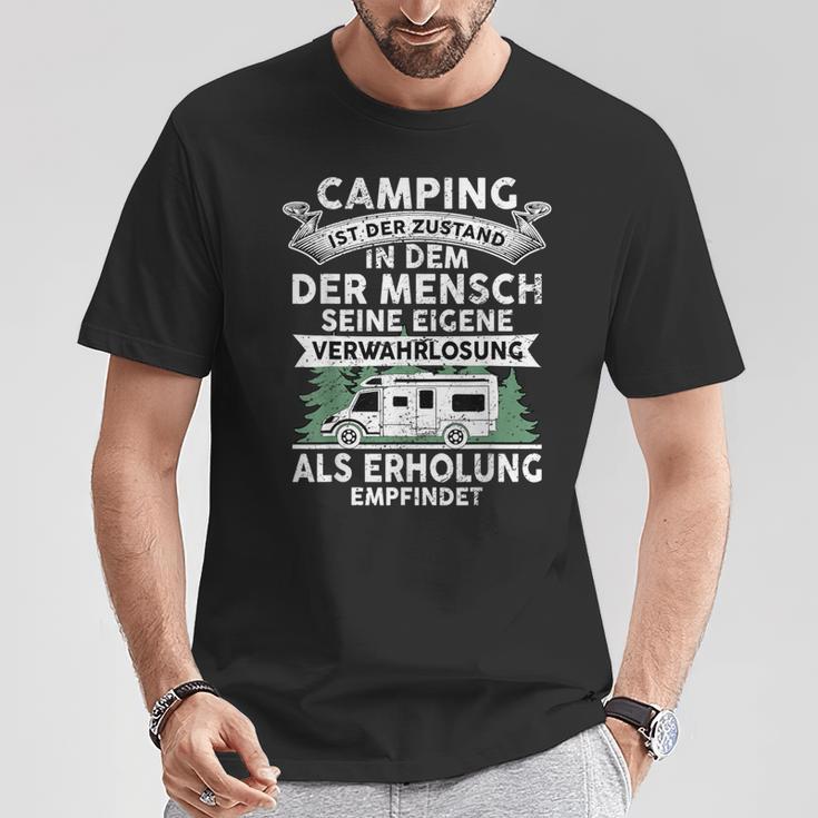 Camping Ist Der Zustand In Dem Der Mensch Camping T-Shirt Lustige Geschenke