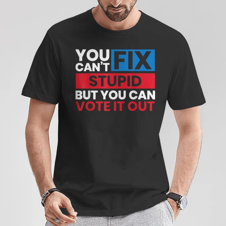 You Can't Fix Stupid But You Can Vote It Out Anti Biden Usa T-Shirt Funny Gifts