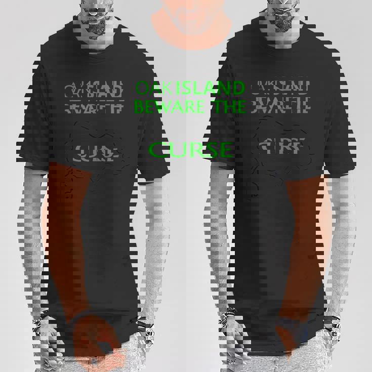 Curse Of Oak Island Beware The Curse Must Die T-Shirt Monsterry DE