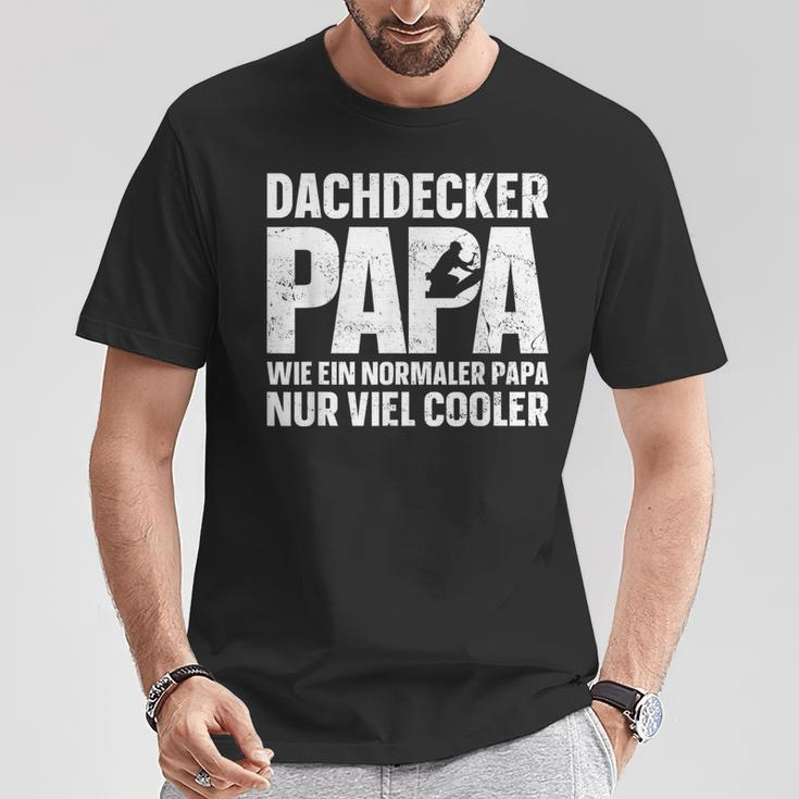 Dachdecker Papa Wie Ein Normal Papa Nur Viel Cooler T-Shirt Lustige Geschenke