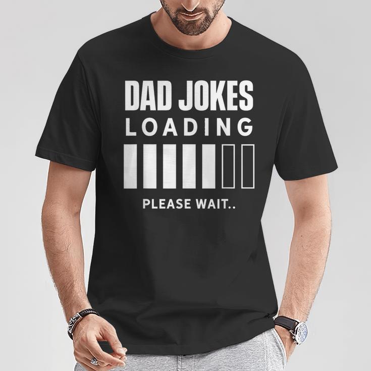 Dad Joke Lädt Bitte Waten Jokes Papa Joke Father T-Shirt Lustige Geschenke