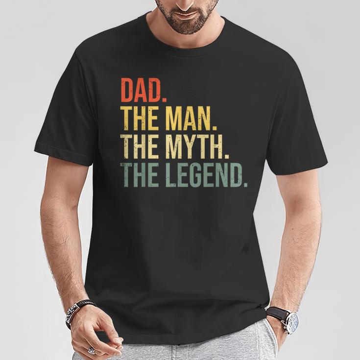 Dad The Man The Myth The Legend Best Fathers Day T-Shirt Unique Gifts