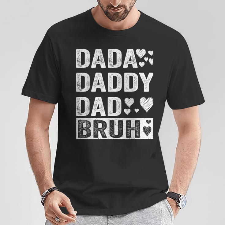 Dada Daddy Dad Bruh Family My Daughter Father's Day T-Shirt Funny Gifts
