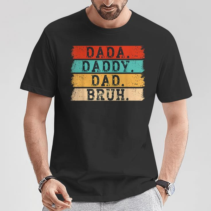 Dada Daddy Dad Bruh Husband Dad Father's Day T-Shirt Unique Gifts