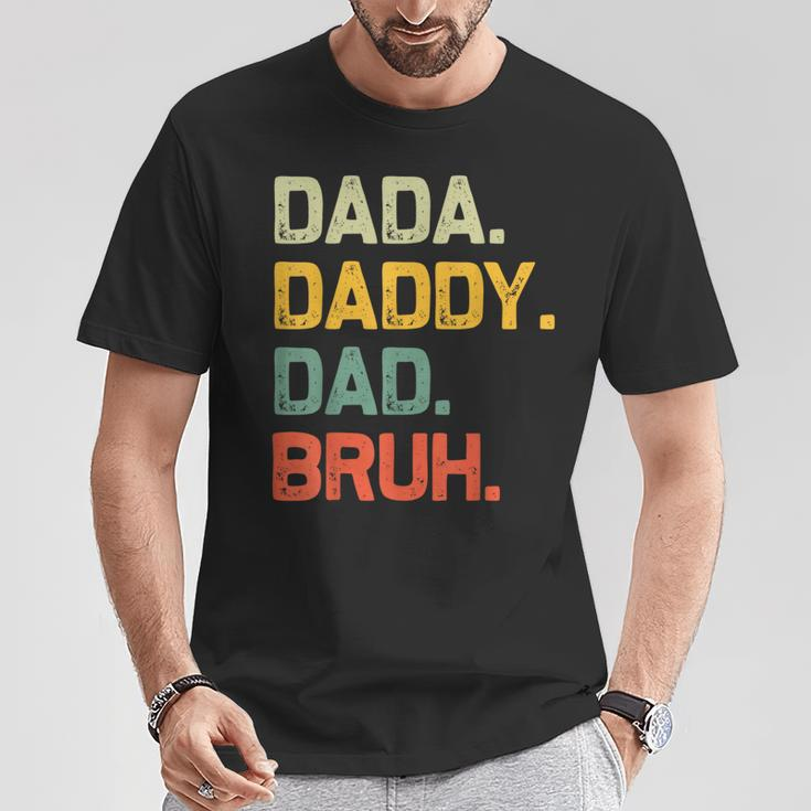 Dada Daddy Dad Bruh Vintage Fathers Day Dad T-Shirt Funny Gifts
