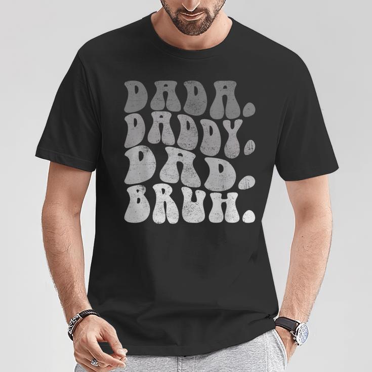 Dada Daddy Dad Bruh Lustiger Ehemann Papaatertag Herren T-Shirt Lustige Geschenke